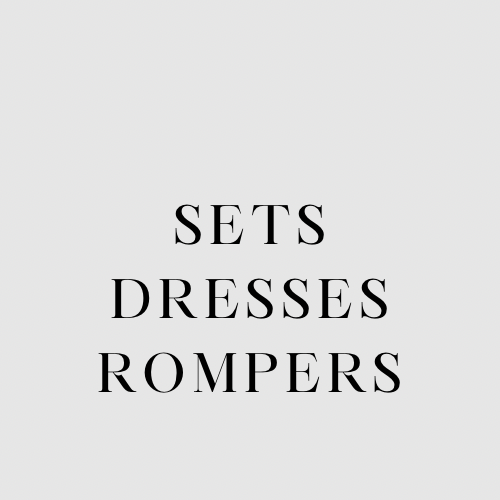 Sets, Dresses + Rompers